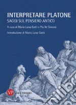 Interpretare Platone: Saggi sul pensiero antico. E-book. Formato PDF ebook