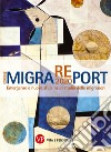 MigraREport 2020: Emergenze e nuove sfide nello studio delle migrazioni. CIRMiB 2020. E-book. Formato PDF ebook