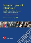 Famiglia e povertà relazionale: Multidimensionalità del fenomeno e buone pratiche innovative. E-book. Formato PDF ebook