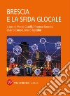 Brescia e la sfida glocale. E-book. Formato PDF ebook di Mario Taccolini