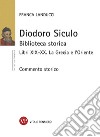 Diodoro Siculo: Biblioteca storica. Libri XIX-XX. La Grecia e l’Oriente. Commento storico. E-book. Formato PDF ebook