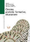 Cinema, pratiche formative, educazione. E-book. Formato PDF ebook