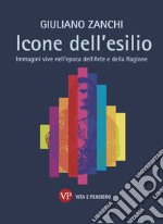 Icone dell’esilio: Immagini vive nell'epoca dell'Arte e della Ragione. E-book. Formato PDF ebook