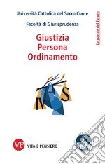 Giustizia, Persona, Ordinamento. E-book. Formato PDF ebook