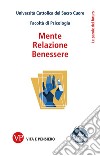 Mente, Relazione, Benessere. E-book. Formato PDF ebook