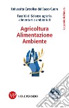 Agricoltura, Alimentazione, Ambiente. E-book. Formato PDF ebook