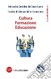 Cultura, Formazione, Educazione. E-book. Formato PDF ebook