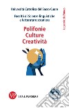Polifonie, Culture, Creatività. E-book. Formato PDF ebook