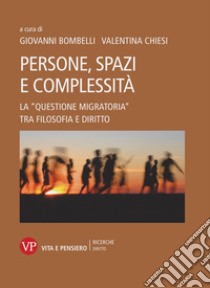 Persone, spazi e complessità: La 