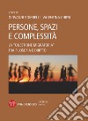 Persone, spazi e complessità: La 'questione migratoria' tra filosofia e diritto. E-book. Formato PDF ebook