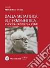 Dalla metafisica all'ermeneutica: Una scuola di filosofia a Urbino. E-book. Formato PDF ebook