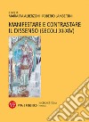 Manifestare e contrastare il dissenso (secoli XI-XIV). E-book. Formato PDF ebook di Roberto Lambertini