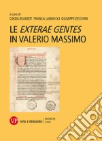 Le exterae gentes in Valerio Massimo. E-book. Formato PDF ebook