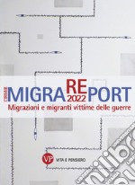 MigraREport 2022: Migrazioni e migranti vittime delle guerre. CIRMiB 2022. E-book. Formato PDF ebook