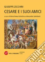 Cesare e i suoi amici. E-book. Formato PDF ebook