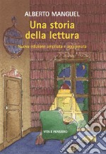 Una storia della lettura. E-book. Formato PDF ebook