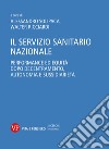 Il Servizio sanitario nazionale: Performance ed equità dopo decentramento, autonomia e sussidiarietà. E-book. Formato PDF ebook di Walter Ricciardi