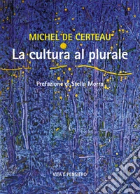 La cultura al plurale. E-book. Formato PDF ebook