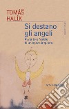 Si destano gli angeli: Avvento e Natale di un‘epoca inquieta. E-book. Formato PDF ebook