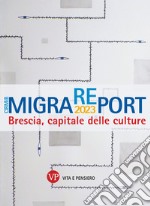 MigraREport 2023: Brescia capitale delle culture. CIRMiB 2023. E-book. Formato PDF ebook