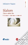 Slalom: Diario dalla Sla. E-book. Formato PDF ebook di Salvatore Mazza