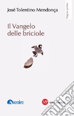 Il Vangelo delle briciole. E-book. Formato PDF ebook