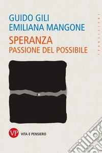 Speranza: Passione del possibile. E-book. Formato PDF ebook