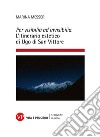 Per visibilia ad invisibilia: L'itinerario estetico di Ugo di San Vittore. E-book. Formato PDF ebook di Marina Messeri