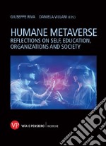 Humane Metaverse: Reflections on Self, Education, Organizations and Society. E-book. Formato PDF