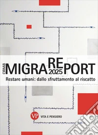 MigraREport 2025: Restare umani: dallo sfruttamento al riscatto. E-book. Formato PDF ebook