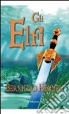 Gli elfi. E-book. Formato EPUB ebook