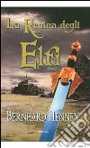 La regina degli elfi. E-book. Formato EPUB ebook