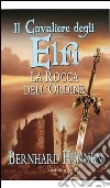 La rocca dell'ordine. Il cavaliere degli elfi. E-book. Formato EPUB ebook