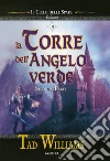 La torre dell'angelo verde. Il ciclo delle spade. E-book. Formato EPUB ebook di Tad Williams