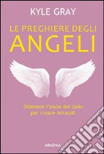 Le preghiere degli angeli. E-book. Formato EPUB