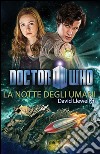 Doctor Who - La notte degli umani. E-book. Formato EPUB ebook