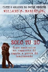 Solo tu & io. E-book. Formato Mobipocket ebook di Willard F. Harley