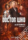 Doctor Who - La città infetta. E-book. Formato Mobipocket ebook di Jonathan Morris