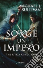 Sorge un imperoThe Ryria revelations. E-book. Formato EPUB ebook