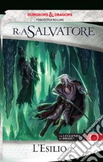 L'esilio: La leggenda di Drizzt 2. E-book. Formato EPUB ebook