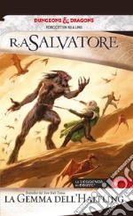 La gemma dell'Halfling: La leggenda di Drizzt 6. E-book. Formato EPUB ebook