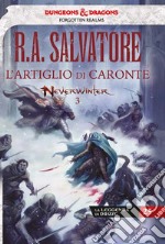 L'Artiglio di CaronteLa leggenda di Drizzt 25 - Neverwinter 3. E-book. Formato Mobipocket ebook