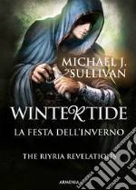 Wintertide - La festa dell'inverno: The Ryria revelations. E-book. Formato EPUB ebook