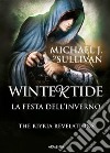 Wintertide - La festa dell'inverno: The Ryria revelations. E-book. Formato EPUB ebook di Sullivan Michael J.
