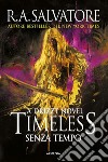 TimelessSenza tempo. E-book. Formato EPUB ebook