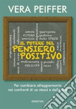 Il potere del pensiero positivo. E-book. Formato EPUB ebook