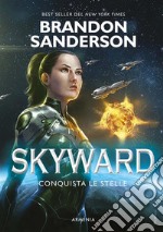 SkywardConquista le stelle. E-book. Formato Mobipocket ebook