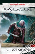 La lama silenteLa leggenda di Drizzt 11. E-book. Formato Mobipocket ebook