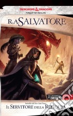 Il servitore della reliquiaLa leggenda di Drizzt 14. E-book. Formato Mobipocket ebook