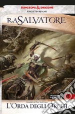 L'orda degli orchiLa leggenda di Drizzt 17. E-book. Formato Mobipocket ebook